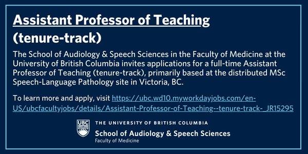 Assistant Professor of Teaching (Tenure-Track), School of Audiology and Speech Sciences, UBC